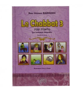 Le Chabbat 3 - Les Travaux interdits 2ème Partie - Rav Shimon Baroukh